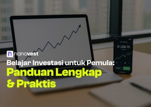 Panduan Lengkap Investasi Untuk Pemula Membangun Kekayaan Sejak Dini